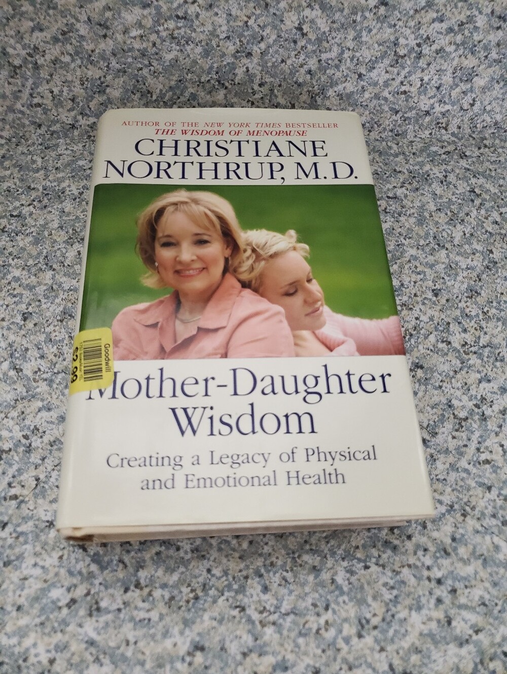 Christiane Northrup Mother-Daughter Wisdom - Hardcover Preowned